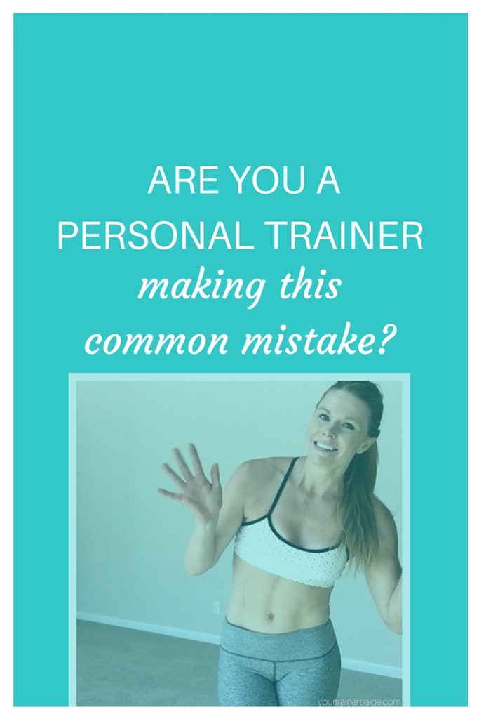 are-you-a-personal-trainer-making-this-common-mistake-paige-kumpf