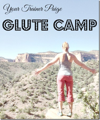 Introducing…Glute Camp!