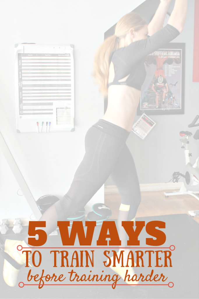 5 Ways to Train Smarter Before Training Harder