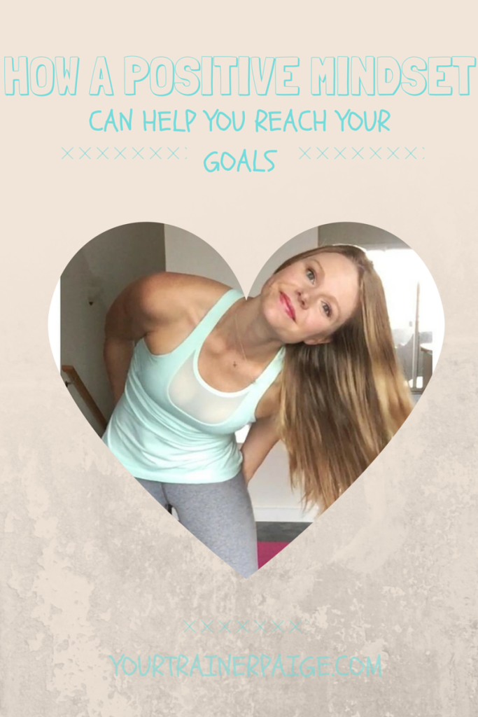 How a Positive Mindset Can Help You Reach Your Fitness Goals