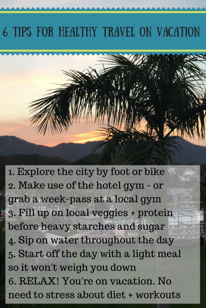 Tips for Eating + Training on Vacation
