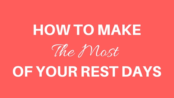 How to Maximize Recovery on Your Next Rest Day